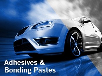 Adhesives & Bonding Pastes
