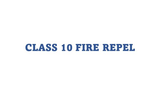 CLASS 10 FIRE REPEL